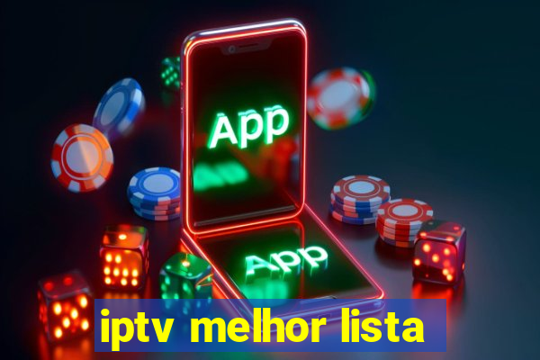 iptv melhor lista